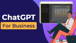 ChatGPT Business是什么？与ChatGPT Plus的区别、功能详解及购买指南